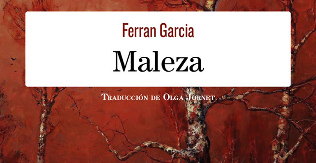 Ferran Garcia presenta Maleza